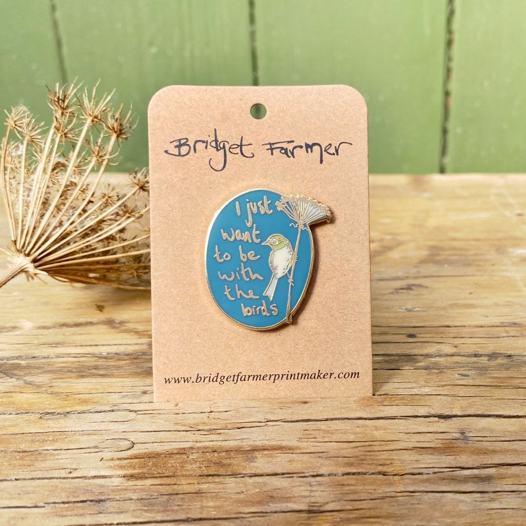 I Just Want To Be With The Birds - Enamel Pin