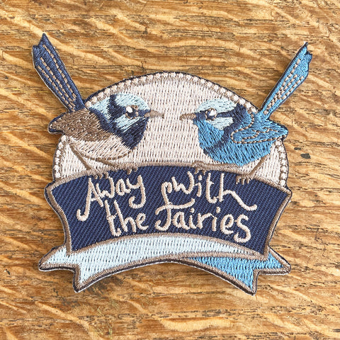 Away With The Fairies - Embroidered Patch