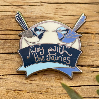 Away With The Fairies - Enamel Pin