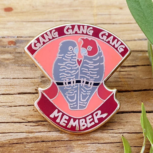 Gang Gang Gang Member - Enamel Pin