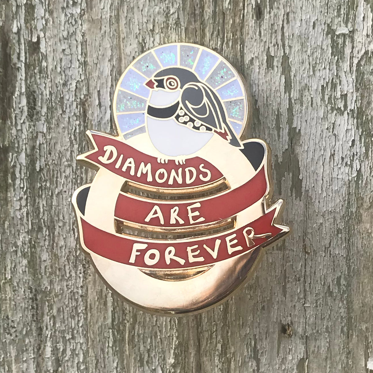 Diamonds Are Forever - Enamel Pin